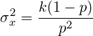 \sigma^{2}_{x}=\frac{k(1-p)}{p^2}